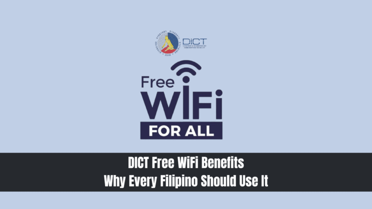 DICT Free WiFi Benefits- Why Every Filipino Should Use It