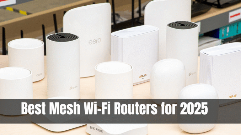 Best Mesh Wi-Fi Routers for 2025