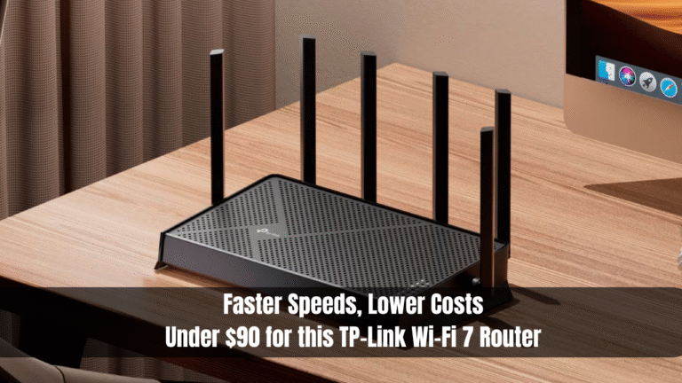 Faster Speeds, Lower Costs- Under $90 for this TP-Link Wi-Fi 7 Router