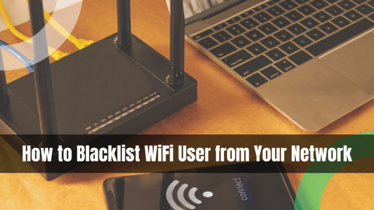 How to Blacklist WiFi User from Your Network