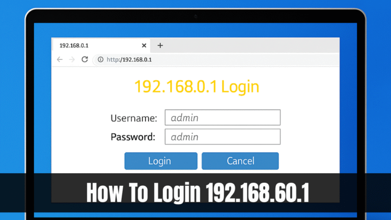 How To Login 192.168.60.1